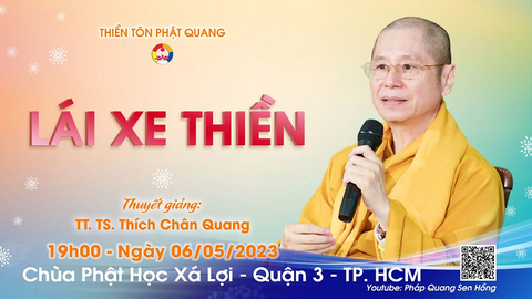 LÁI XE THIỀN- TS. Luật Học TT. Thích Chân Quang