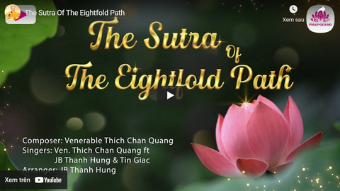 The Sutra Of The Eightfold Path - Ven. Thich Chan Quang