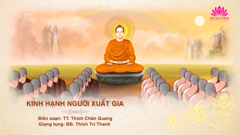 Kinh Hạnh Người Xuất Gia - Thiền Tôn Phật Quang