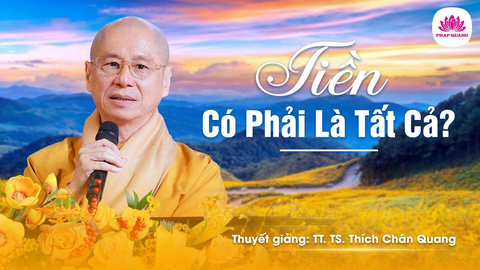 TIỀN CÓ PHẢI LÀ TẤT CẢ (Trích bài 