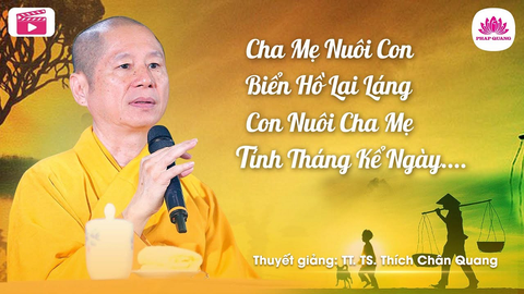 VÌ SAO GHÉT VÌ SAO THƯƠNG- TS. Luật Học TT. Thích Chân Quang