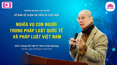 Bảo Vệ Luận Án Tiến Sĩ - NCS. Vương Tấn Việt (Thượng tọa Thích Chân Quang)