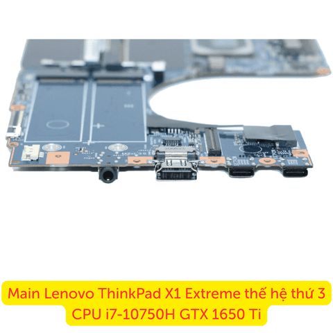 Bo mạch chủ Lenovo ThinkPad X1 Extreme Gen 3 GTX1650Ti OEM