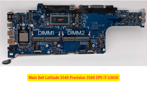 Mặt Trước Main Dell Latitude 5540 Precision 3580 i7-1365U Chính Hãng