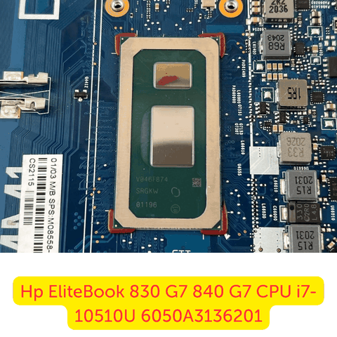 Thay main HP EliteBook G7 CPU i7-10510U zin 100% – Liên hệ Lê Văn Dũng, thaymainlaptop.vn