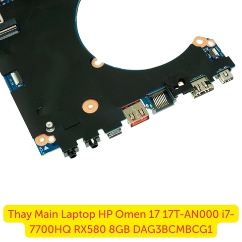 Kỹ thuật viên thay main HP Omen 17 i7-7700HQ RX580 chuyên nghiệp