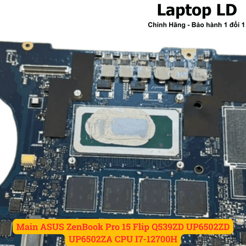 CPU Intel Core i7-12700H gắn trên main laptop ASUS ZenBook Pro 15 Flip