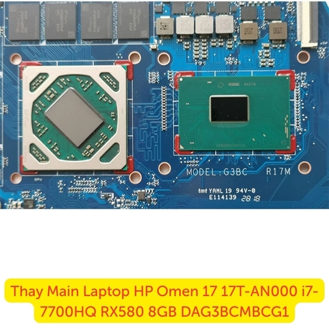 Mainboard HP Omen 17 i7-7700HQ RX580 chính hãng, lấy ngay trong ngày