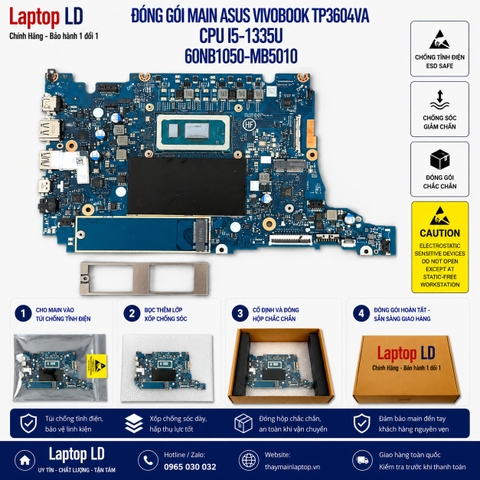 Gói hàng main Asus Vivobook TP3604VA mã 60NB1050-MB5010 trước khi gửi khách