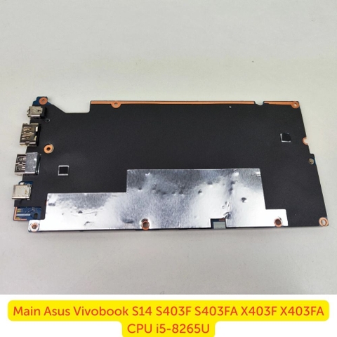 Mặt Sau Mainboard Asus VivoBook S14 S403F S403FA X403F X403FA CPU i5-8265U