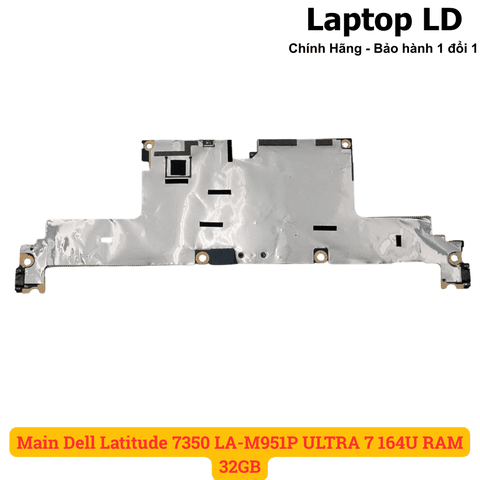 Mặt sau mainboard Dell Latitude 7350 CPU Ultra 7 164U mã LA-M951P