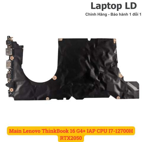 Mặt sau mainboard Lenovo ThinkBook 16 G4+ IAP CPU i7-12700H VGA RTX 2050
