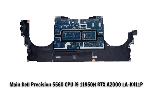 THAY Main Dell Precision 5560 CPU i9 11950H RTX A2000 LA-K411P