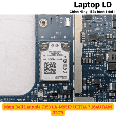 Chip Wi-Fi tích hợp trên mainboard Dell Latitude 7350 LA-M951P CPU Ultra 7 164U