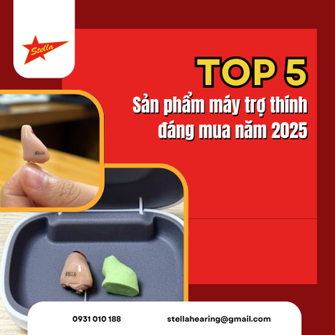 Top 5 máy trợ thính đáng mua nhất năm 2025 – Lựa chọn tối ưu cho cuộc sống chất lượng