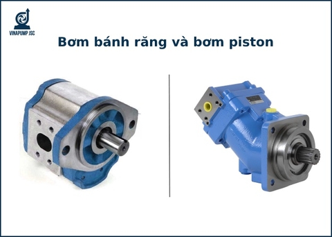 So sánh bơm bánh răng và bơm piston khác nhau thế nào?
