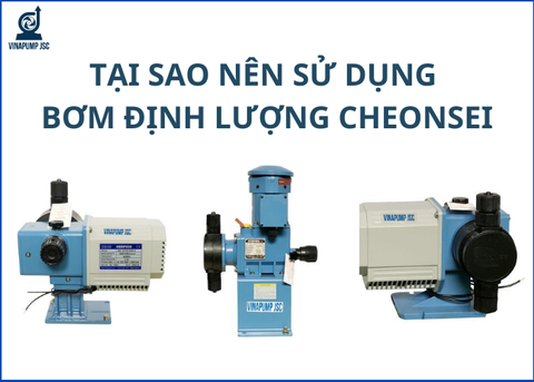 Tại sao lại sử dụng bơm định lượng Cheonsei