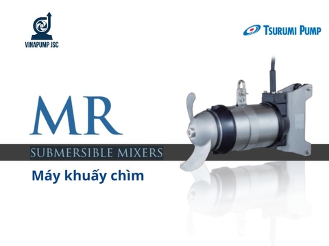 Máy Khuấy Trộn Chìm Tsurumi Series MR & MRL