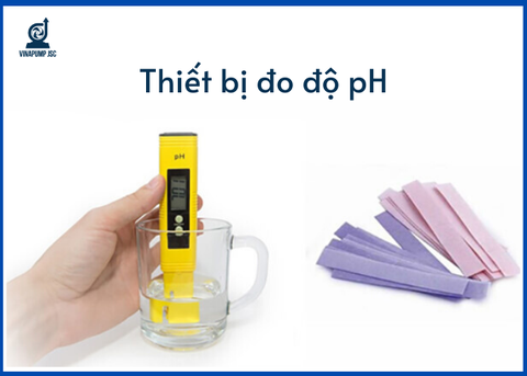 Phân loại thiết bị đo độ pH và những điều cần biết khi sử dụng