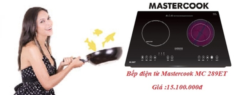 Bếp điện từ Mastercook :đẹp tinh tế,đầy chức năng