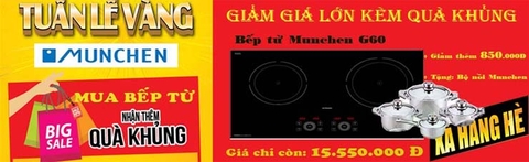 Bếp từ Munchen G60 cơn lốc giảm giá. Tặng thêm 850.000 Đ tiền mặt 