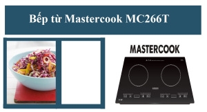 Nấu ăn ngày tết là chuyện nhỏ với bếp từ Mastercook