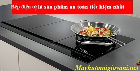 Sử dụng bếp điện từ thế nào để đạt hiệu quả cao nhất