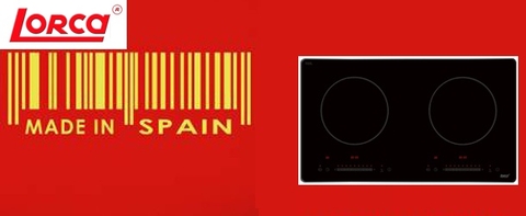 Bếp từ Lorca: made in Spain