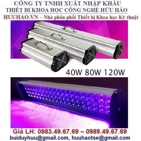 ĐÈN SẤY UV LED CÔNG SUẤT LỚN 40W, 80W, 120W