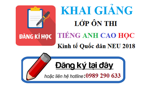 Thông báo Lớp ôn thi đầu vào Tiếng Anh cao học Kinh tế Quốc dân NEU 2018