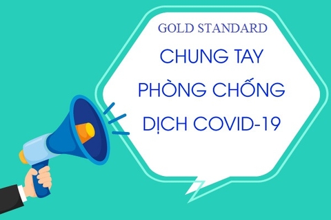Gold Standard chung tay phòng chống dịch COVID 19