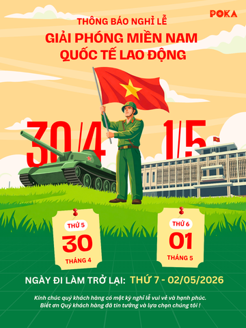 Thông báo: Lịch nghỉ lễ 30/4 và 1/5 năm 2026 của POKA Furniture