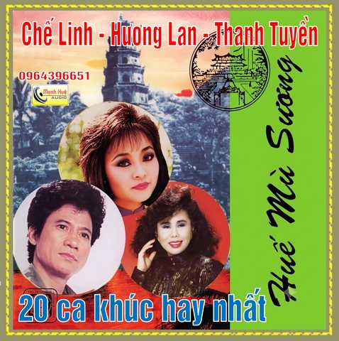 Băng cối 7. Chế Linh & Hương Lan & Thanh Tuyền.Huế Mù Sương