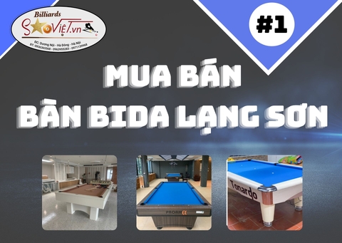 Lắp đặt bàn bida chính hãng Lạng Sơn - Bàn chuẩn nhập khẩu quốc tê