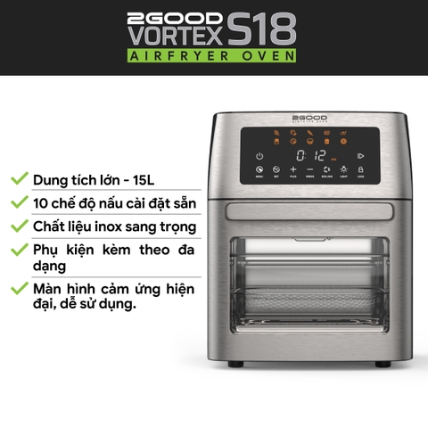 Nồi Chiên Không Dầu 2GOOD Vortex S-18 Air Fryer Oven (15L)