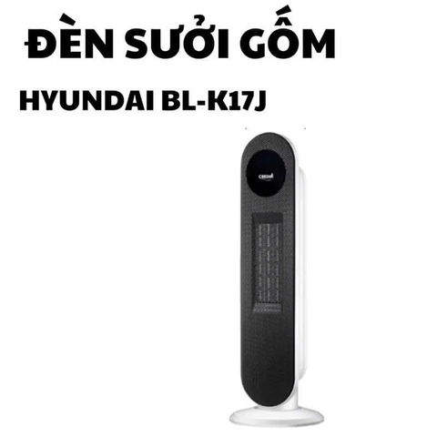 Máy sưởi gốm Huyndai BL-K17J