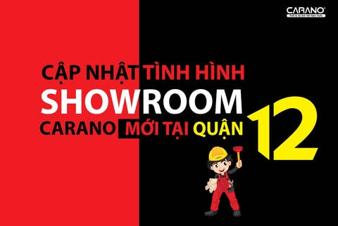 CẬP NHẬT TÌNH HÌNH SHOWROOM MỚI TẠI QUẬN 12