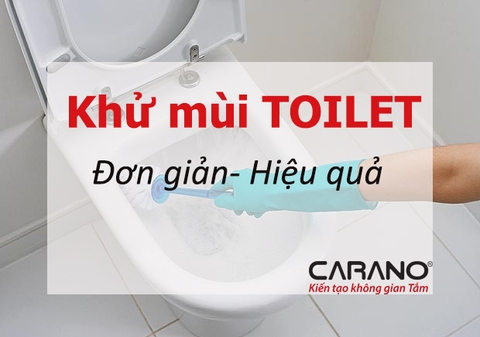 Hướng dẫn khử mùi toilet đơn giản tại nhà