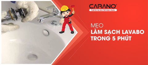 MẸO LÀM SẠCH LAVABO TRONG 5 PHÚT