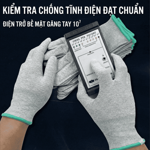 Găng Tay Chống Tĩnh Điện (ESD) Hoạt Động Thế Nào? Tiêu Chuẩn & Cách Đo Điện Trở