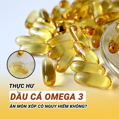 Thực hư chuyện dầu cá omega 3 ăn mòn xốp? Có nguy hiểm không?