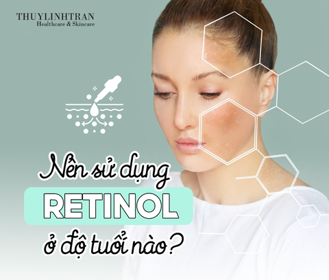 Bạn nên bắt đầu sử dụng Retinol vào thời điểm nào?