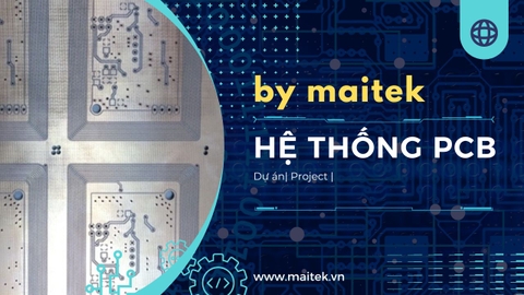 MaiTek Co., hoàn thành lắp đặt và chuyển giao hệ thống gia công mạch in PCB