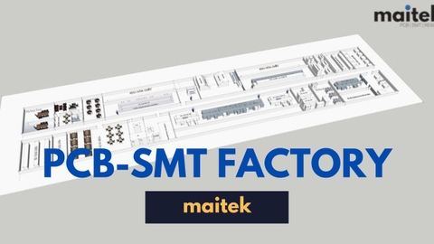 |PCB-SMT| MAITEK CO hoàn thành hợp đồng tư vấn thiết kế nhà máy PCB và SMT