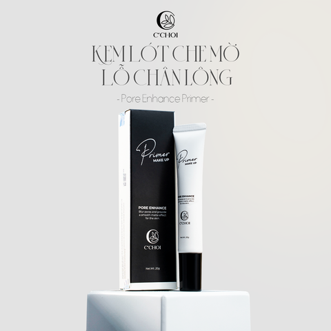 Kem lót che mờ lỗ chân lông – C'Choi Pore Enhance Primer (Tuýp 20g)