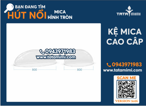 Hút Nổi Mica 800mm – Bán Cầu, Oval, Quả Trứng Theo Yêu Cầu