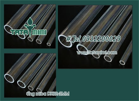 Cung câp các loai  Mica ống theo yêu cầu