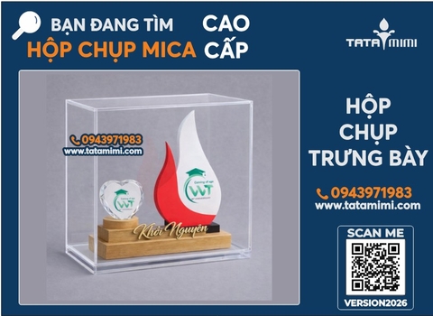 Hộp Chụp Mica Trưng Bày Kỷ Niệm Chương Cao Cấp