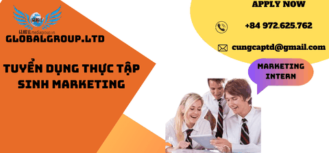 TUYỂN DỤNG THỰC TẬP SINH MARKETING GLOBAL