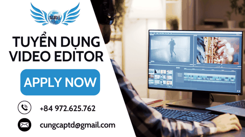 TUYỂN DỤNG VIDEO EDITOR